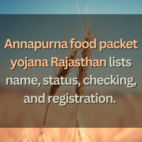 Annapurna food packet yojana rajasthan list name, status