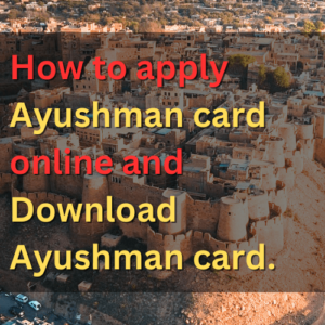 How to make Ayushman card