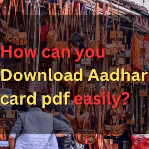 download Aadhar card pdf